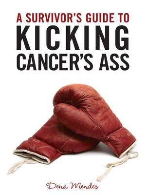 cover image of A Survivor's Guide to Kicking Cancer's Ass